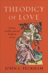 Theodicy of Love -  Cosmic Conflict and the Problem of Evil